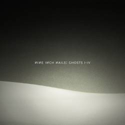 Nine Inch Nails : Ghosts I-IV